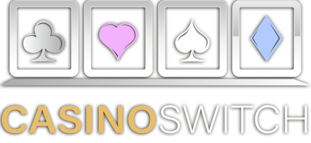 CASINO SWITCH